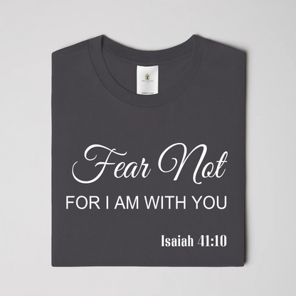Fear Not Christian  T- Shirt