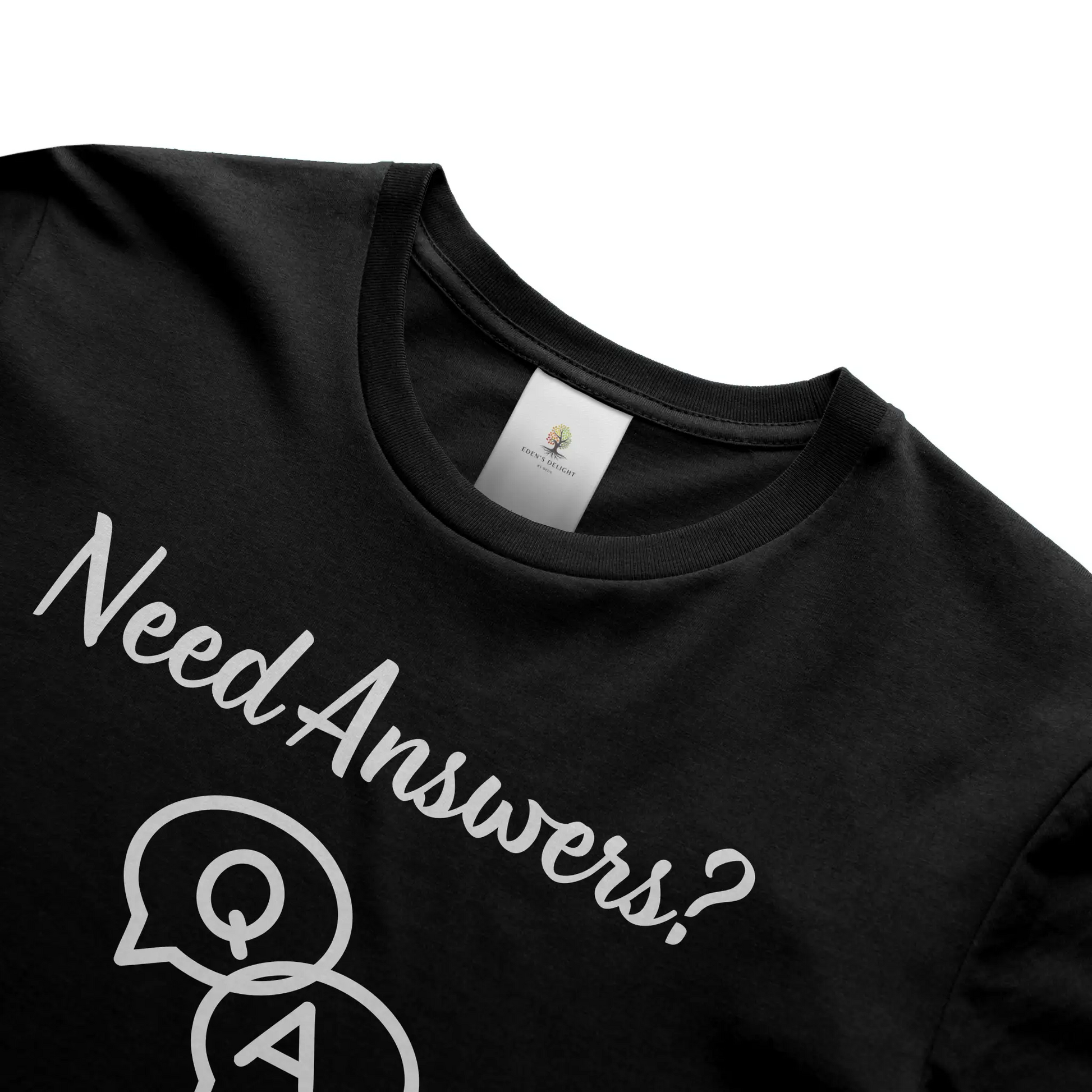 Need Answers Christian T-Shirt