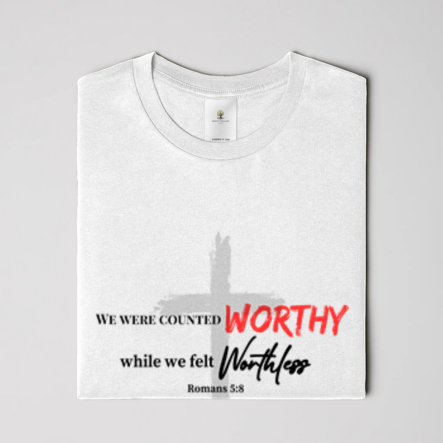 Worthy Christian  T-Shirt