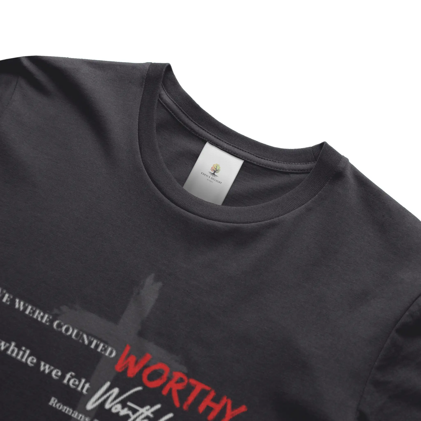 Worthy Christian  T-Shirt