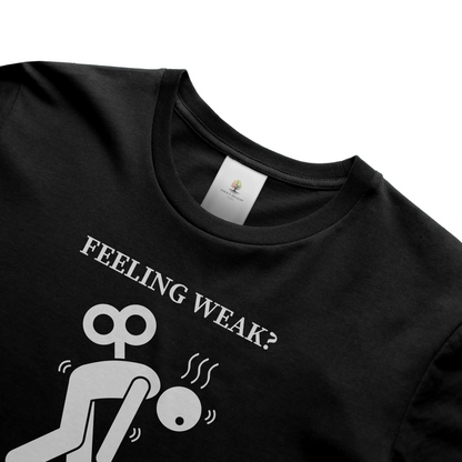 Feeling Weak Christian T-Shirt