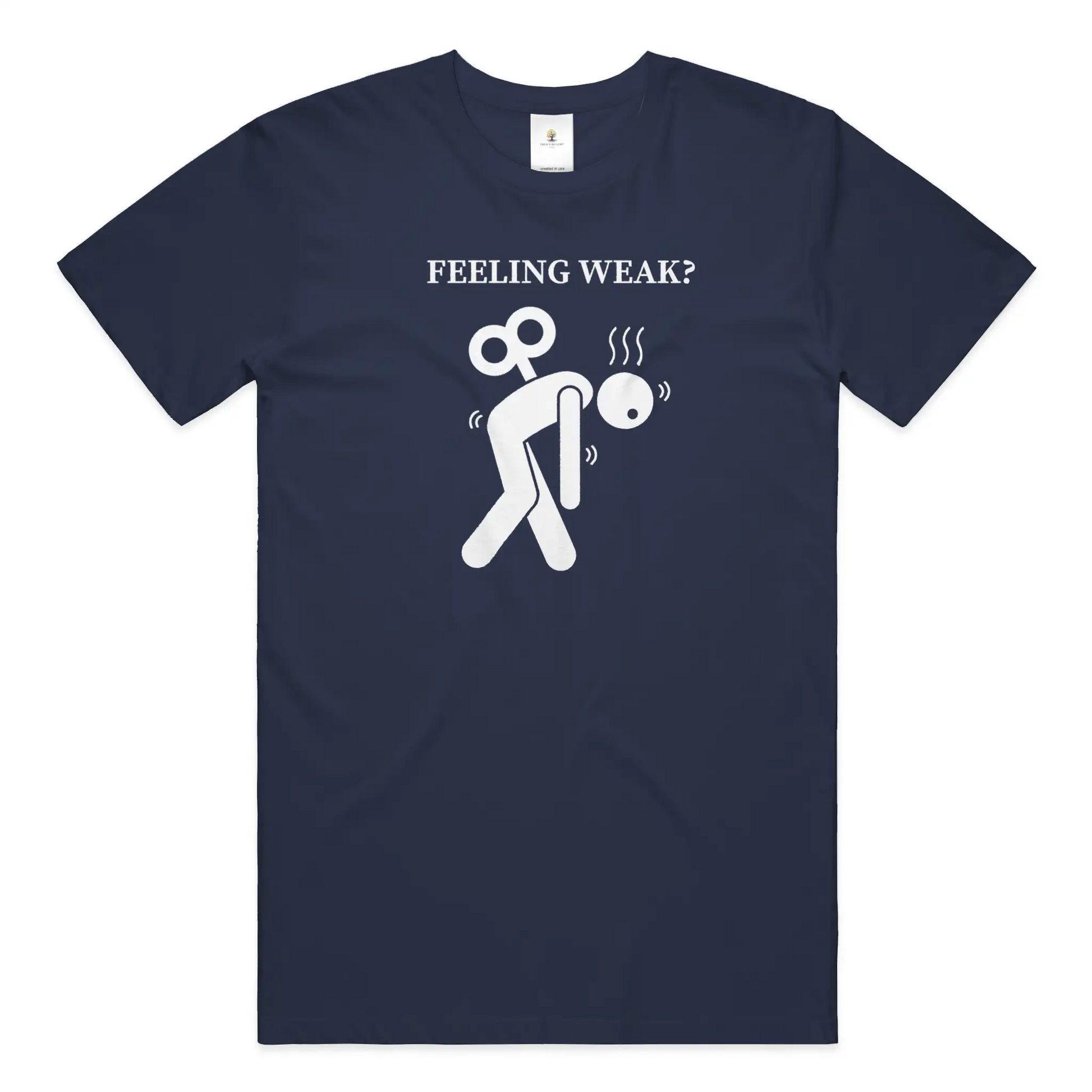 Feeling Weak Christian T-Shirt