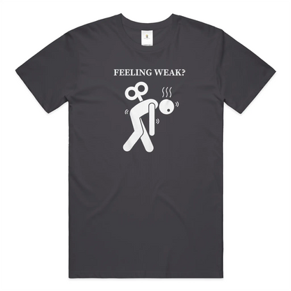 Feeling Weak Christian T-Shirt