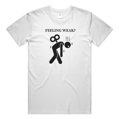 Feeling Weak Christian T-Shirt