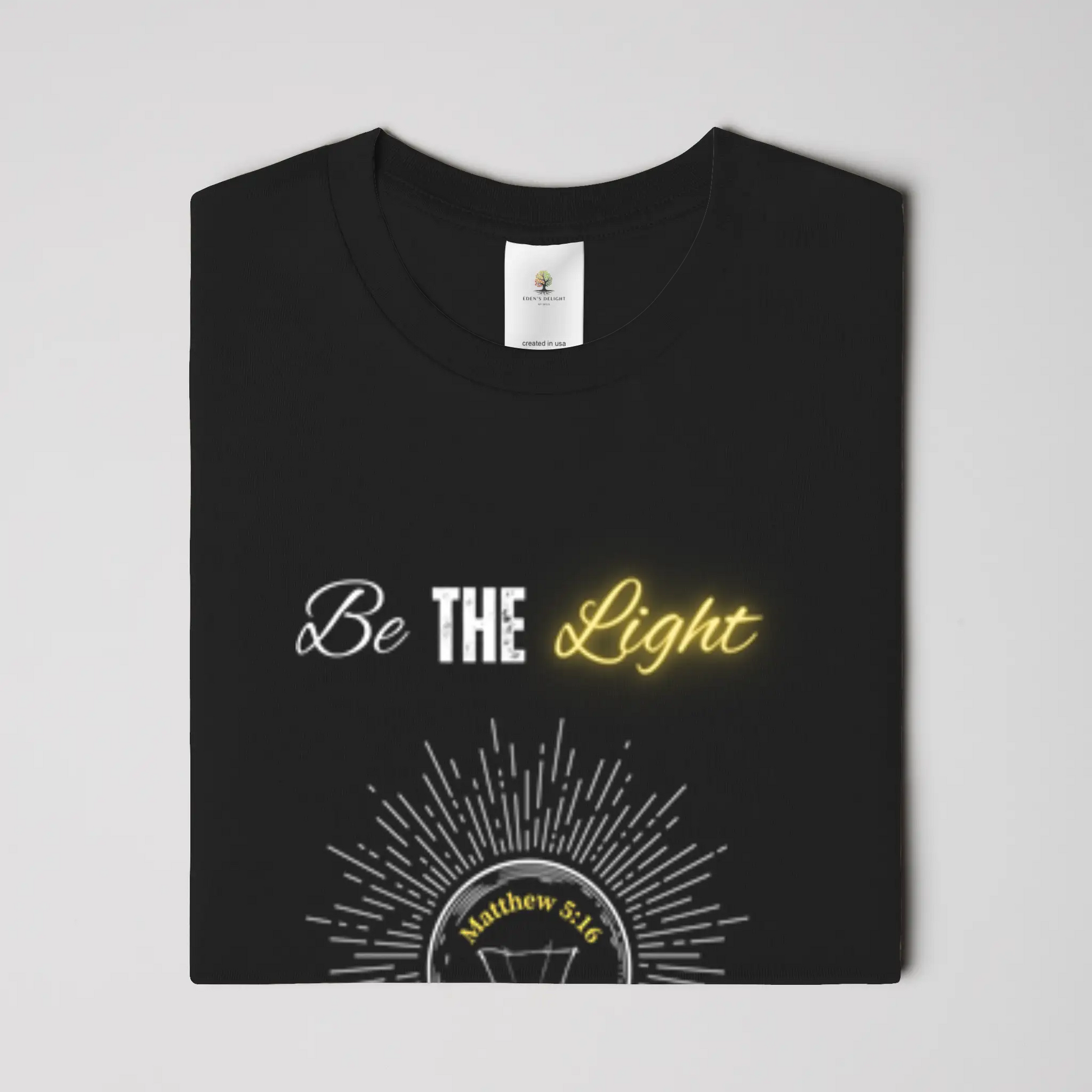 Be the Light Christian T-Shirt