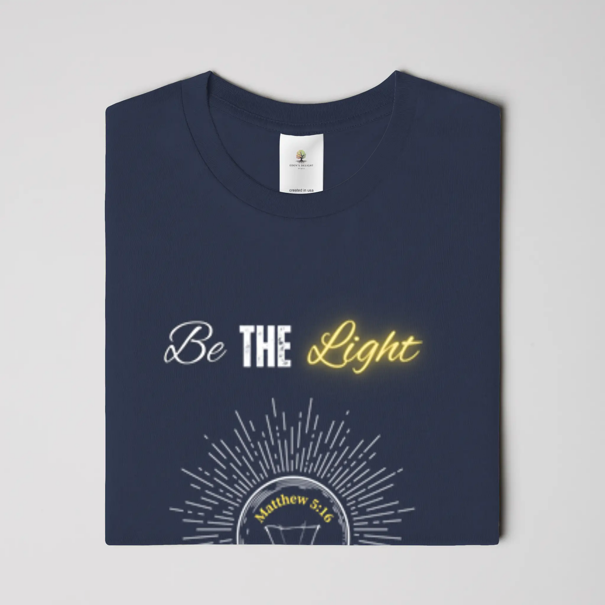 Be the Light Christian T-Shirt