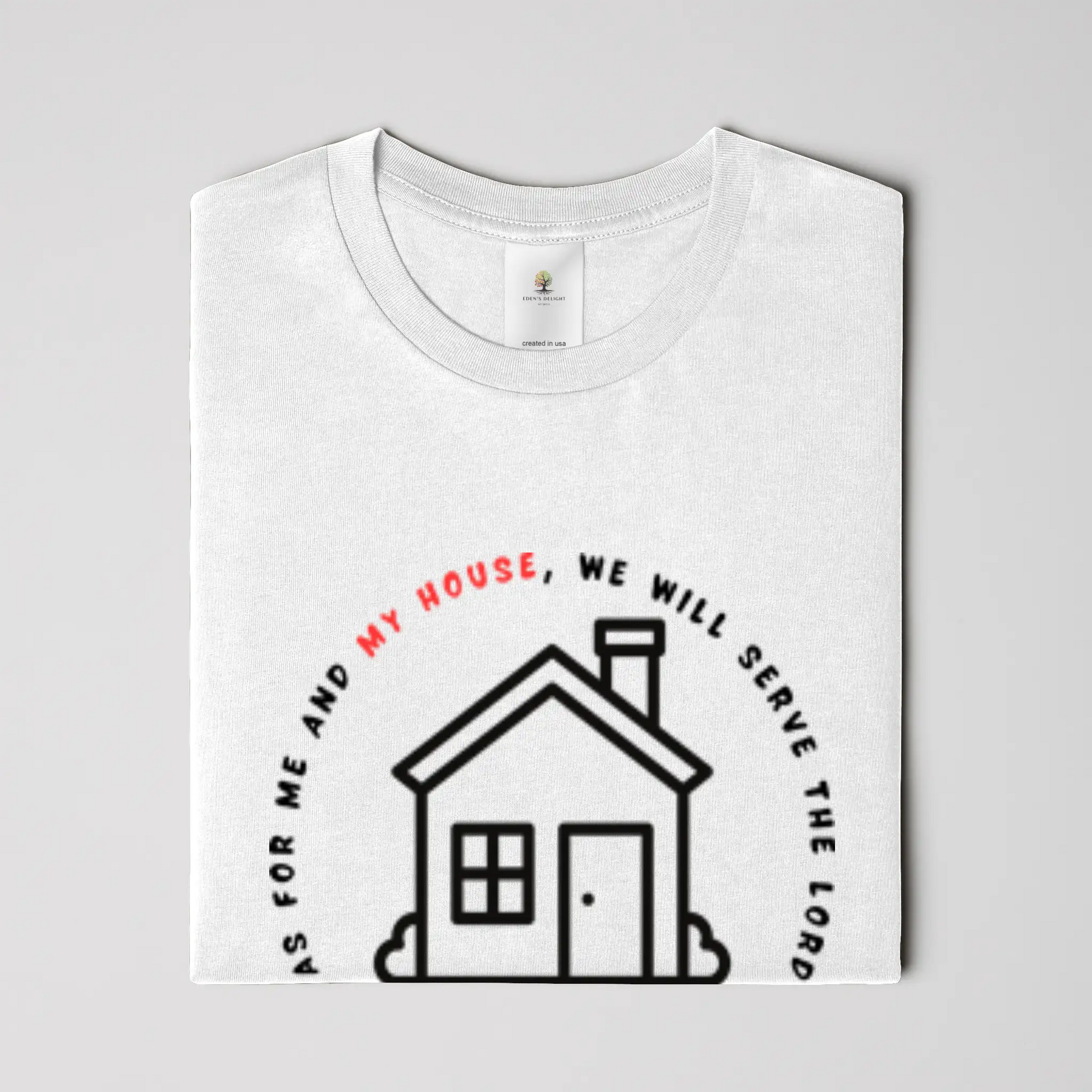 My House Christian T-Shirt