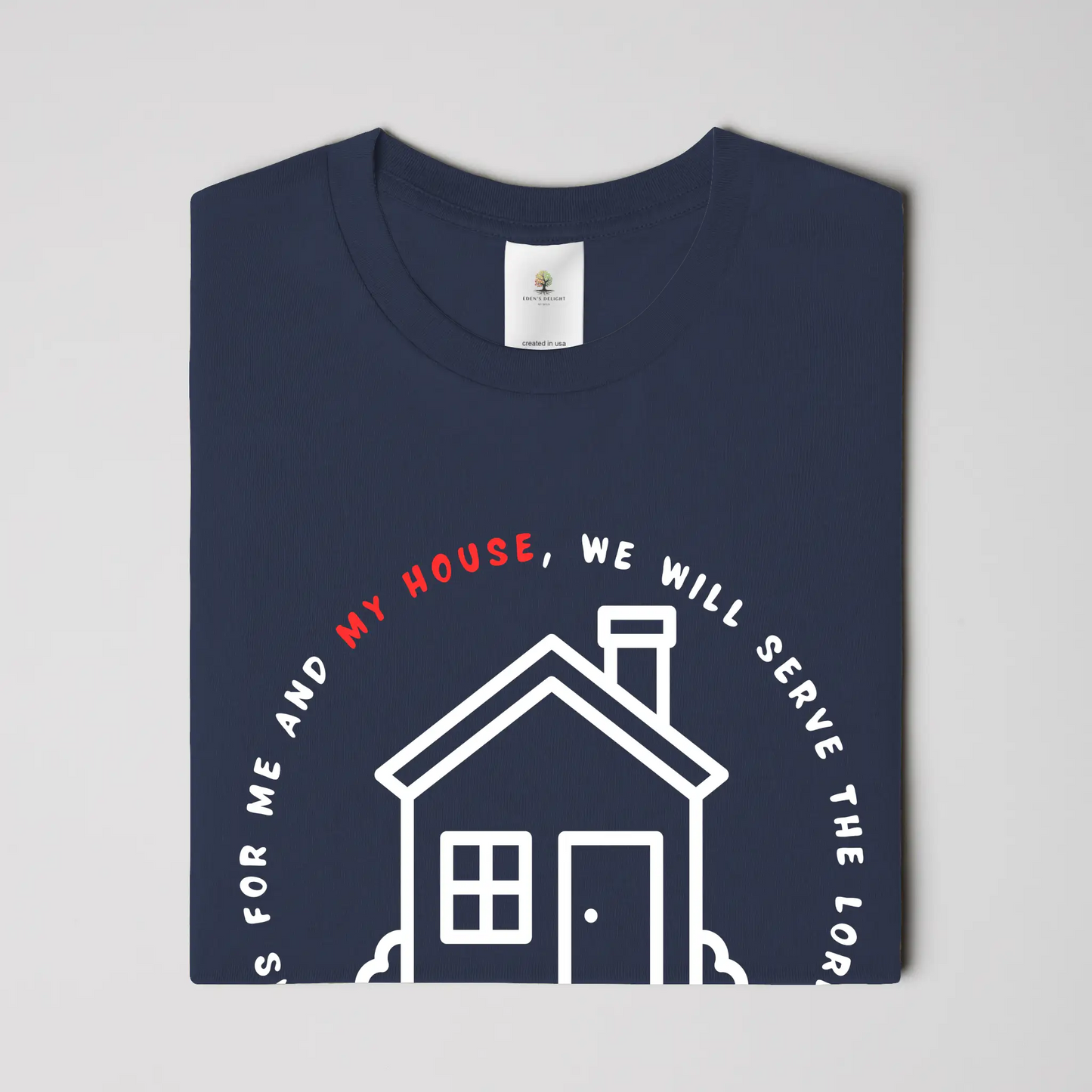 My House Christian T-Shirt