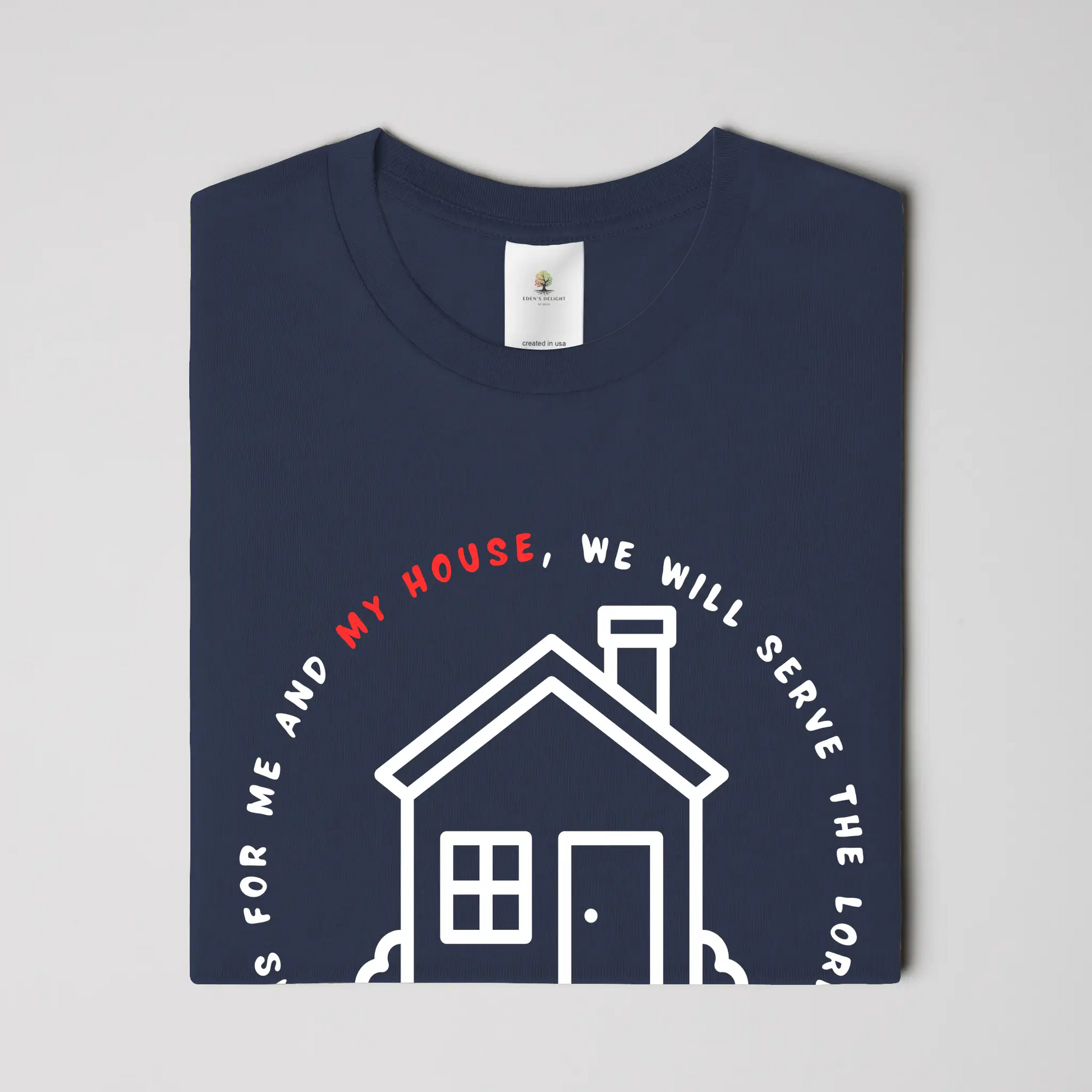 My House Christian T-Shirt