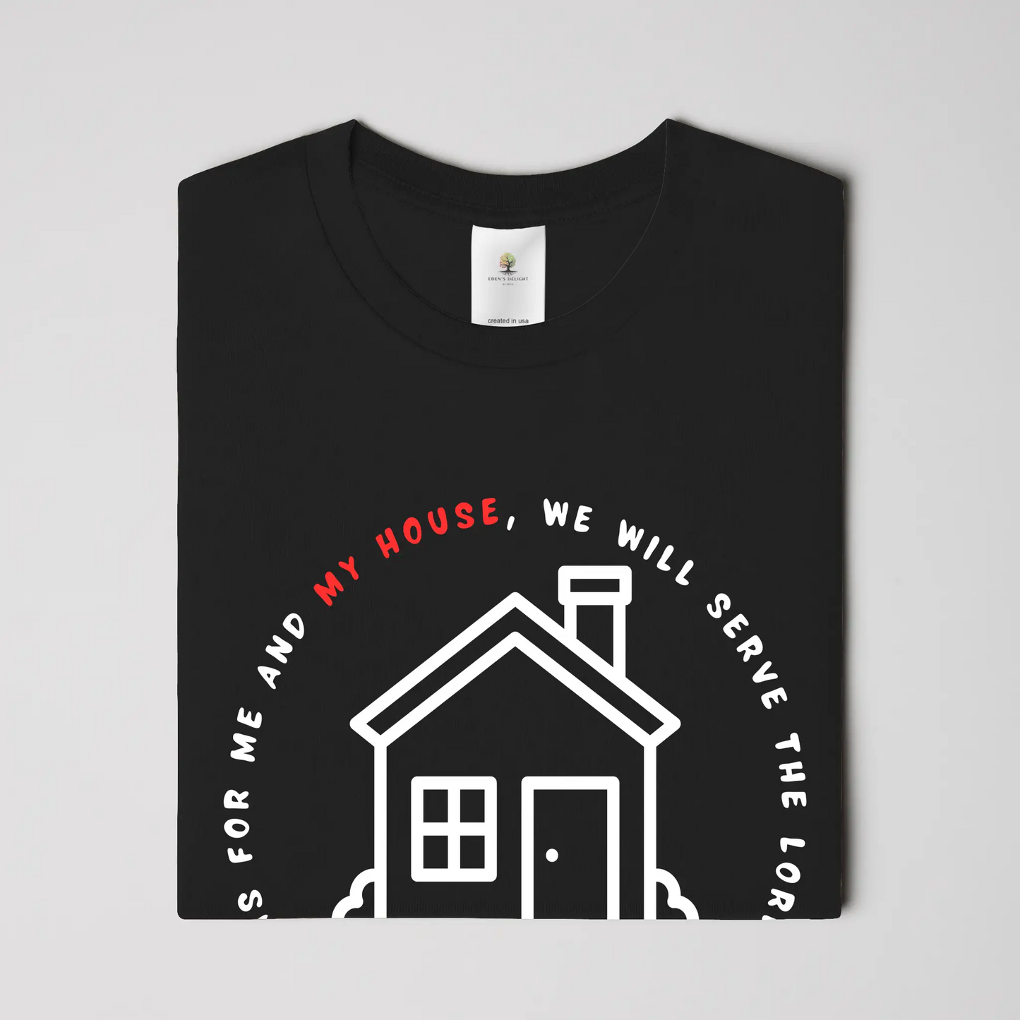 My House Christian T-Shirt