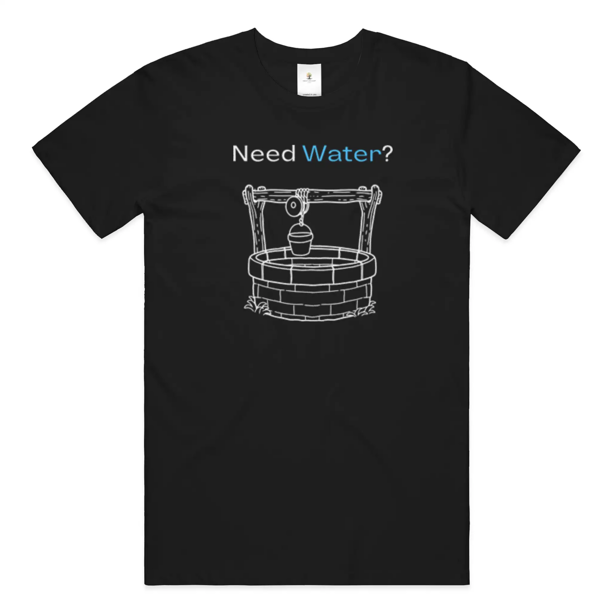 Need Water Christian T-Shirt