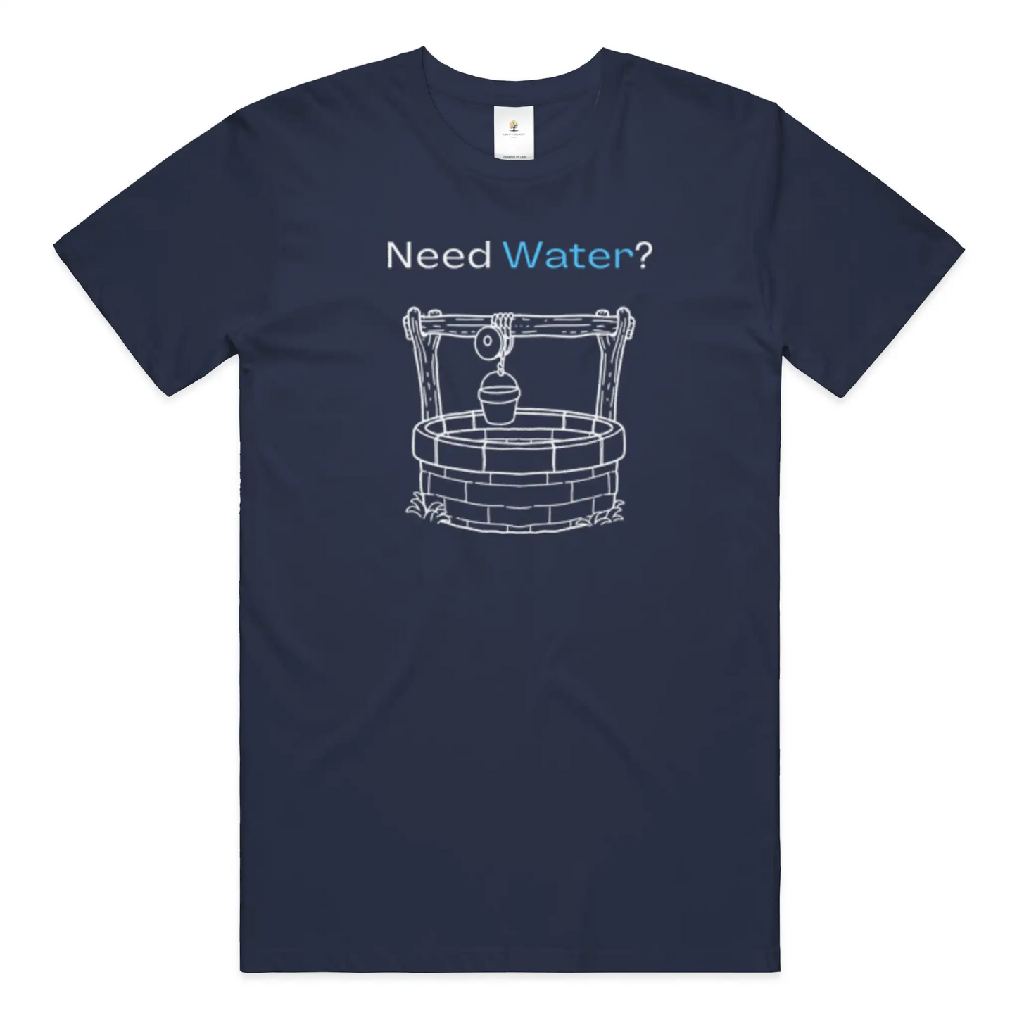 Need Water Christian T-Shirt