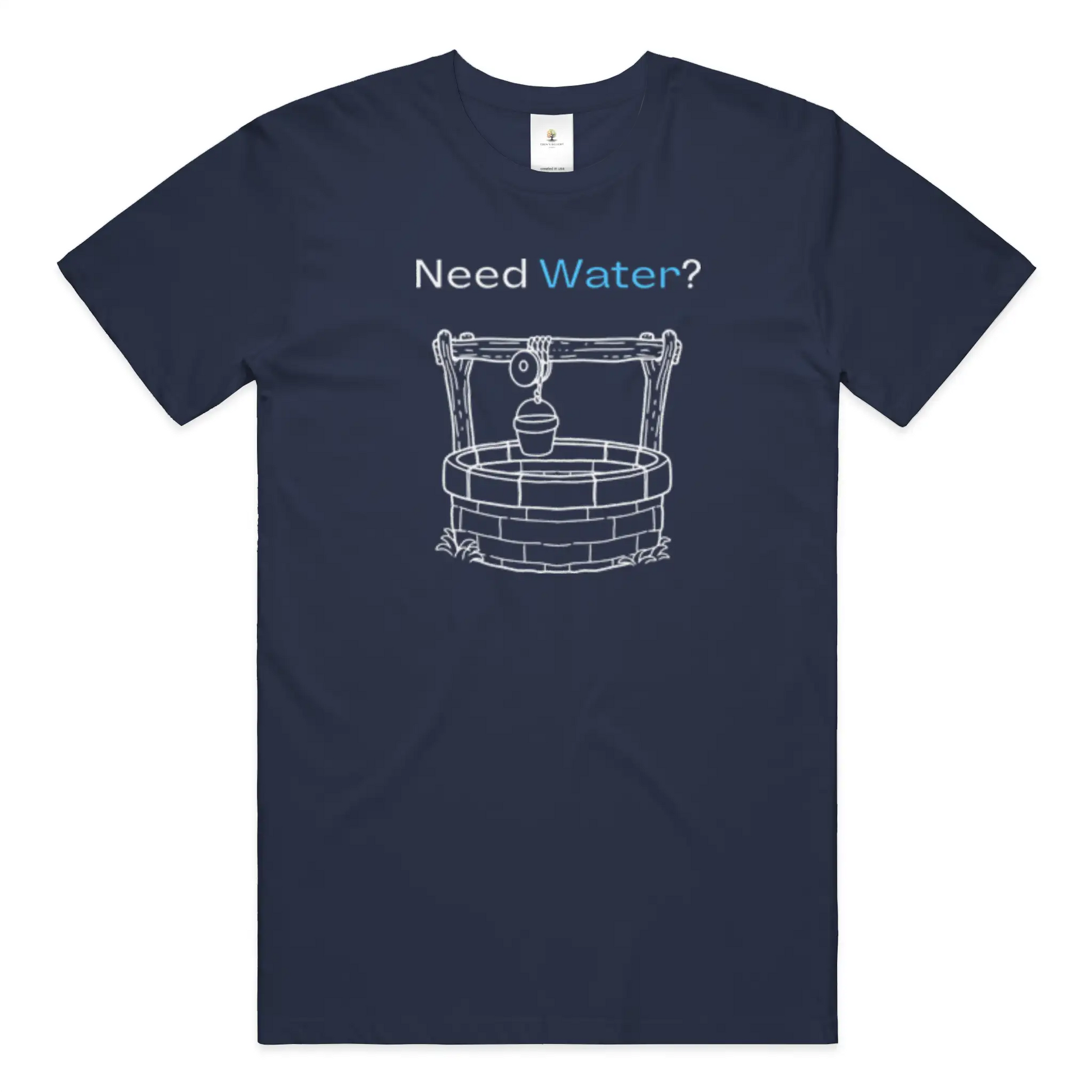 Need Water Christian T-Shirt