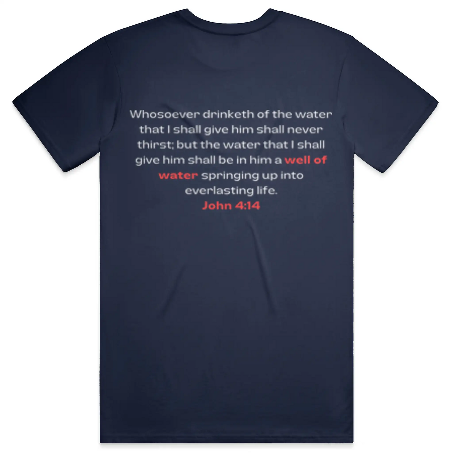 Need Water Christian T-Shirt