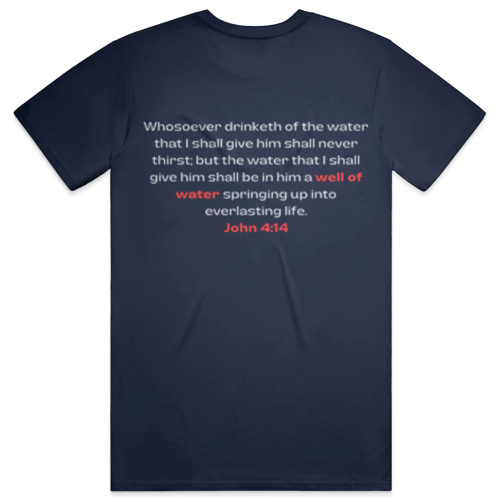Need Water Christian T-Shirt
