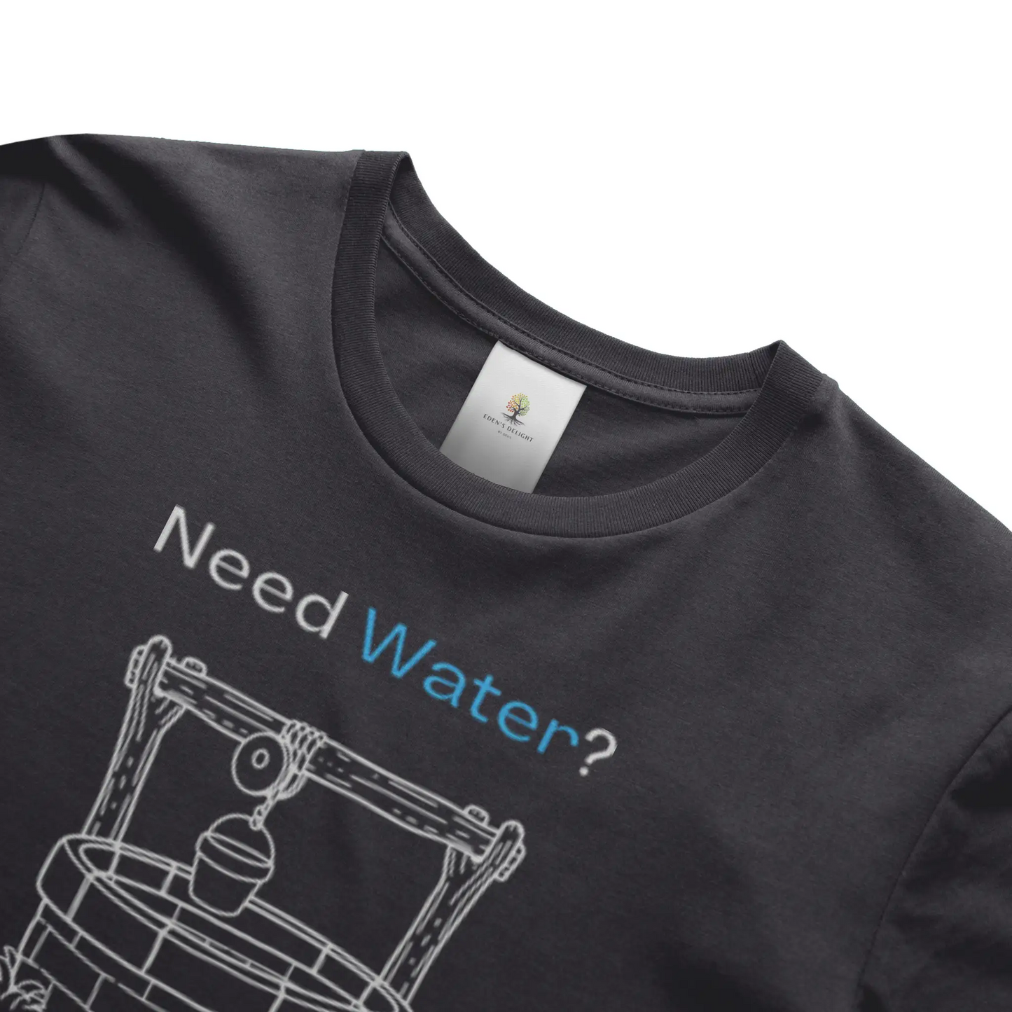 Need Water Christian T-Shirt