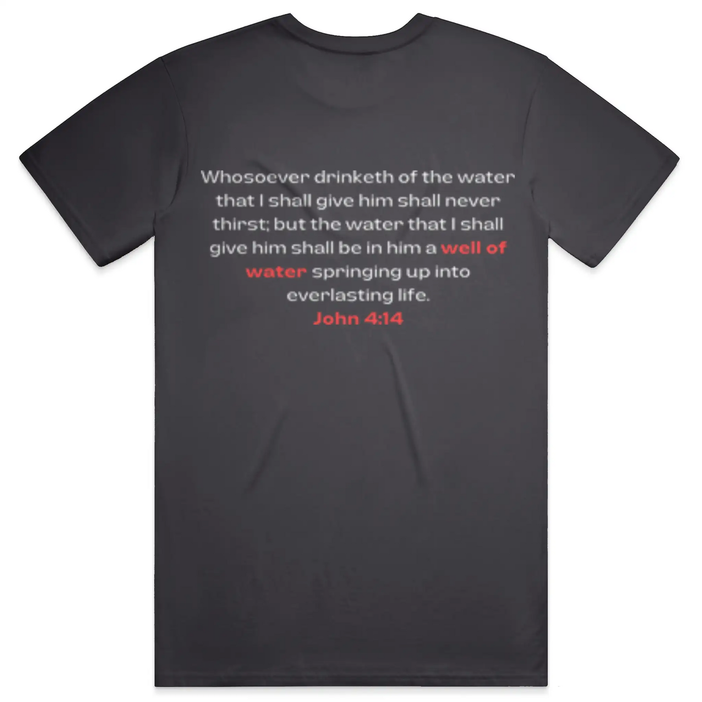 Need Water Christian T-Shirt