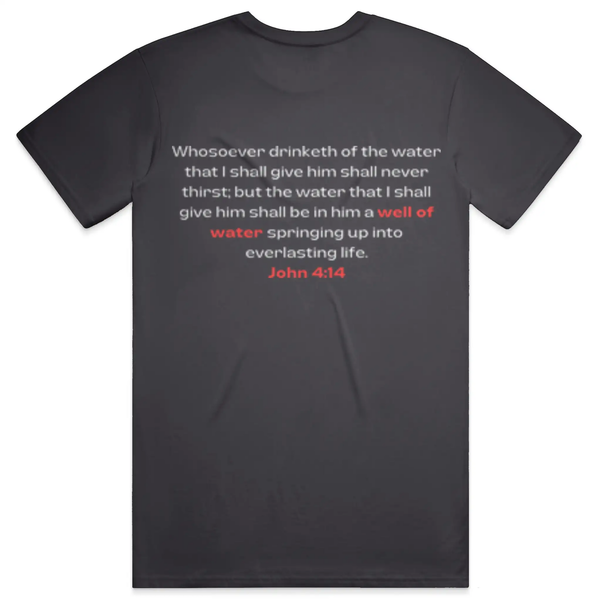 Need Water Christian T-Shirt