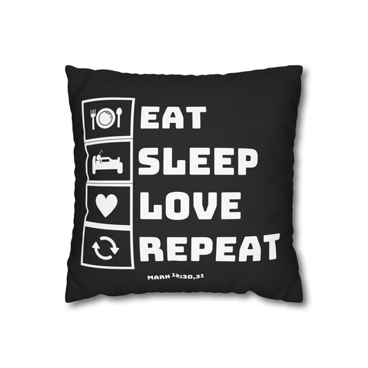 Eat Sleep Love Repeat Pillowcase — Black Square Throw Pillow Cover
