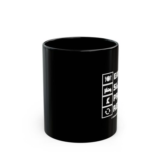 Eat Sleep Pray Repeat Mug — Black Faith Coffee Cup (11oz, 15oz)