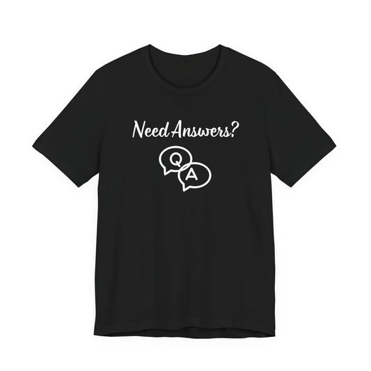 Need Answers? Q&A Christian Tee — 1 John 5:14 Inspirational Faith T-Shirt