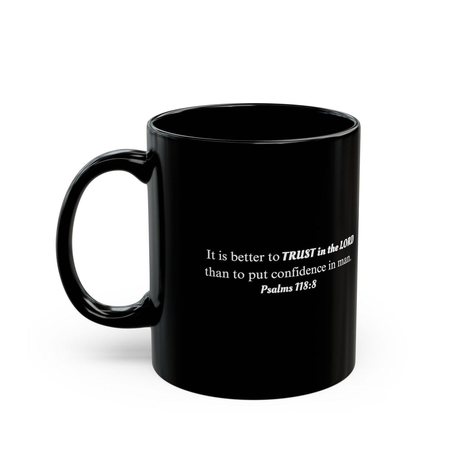 Trust God Coffee Mug — Black Inspirational Faith Mug (11oz & 15oz)