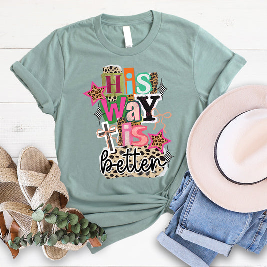 His Way is Better Tee