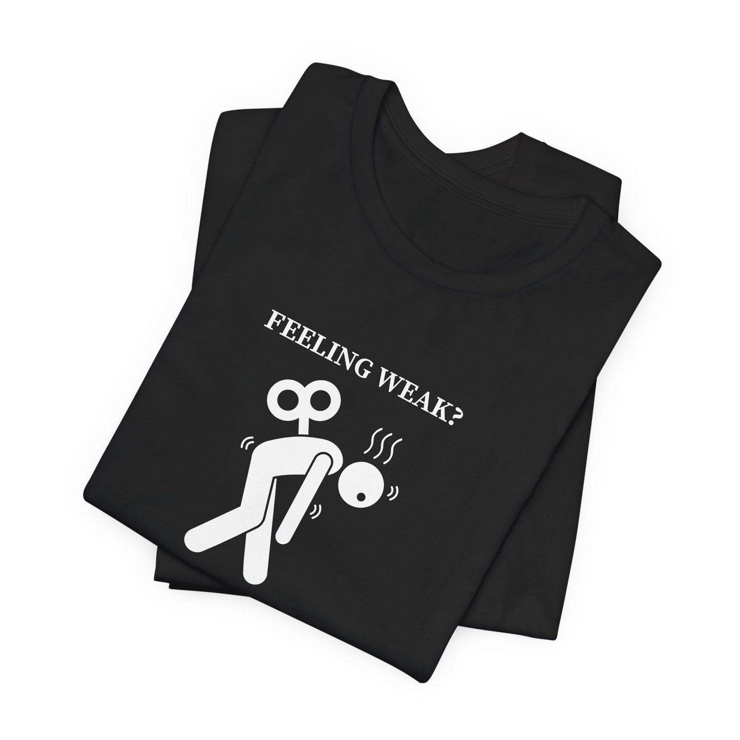 Christian Philippians 4:13 T-Shirt — "Feeling Weak?" Strength Faith Tee