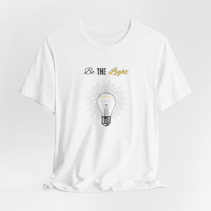 Be The Light Tee — Inspirational Lightbulb Graphic T-Shirt