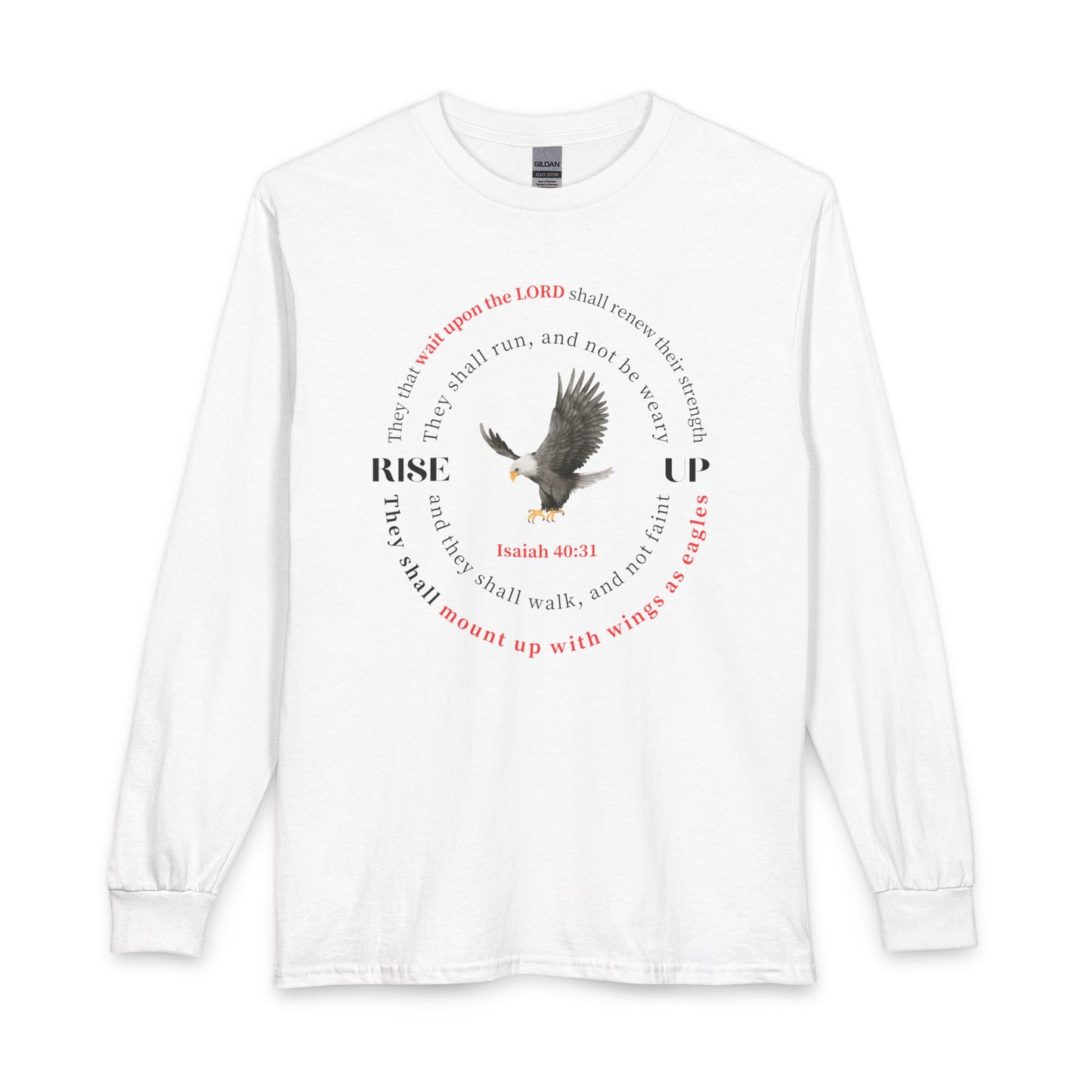 Rise Up Eagle Long Sleeve Shirt — Isaiah 40:31 Inspirational Christian Tee