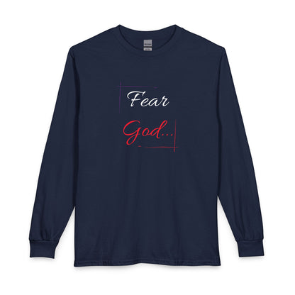 Faith Long Sleeve Tee — “Fear God… Give Glory to Him!” Scripture Shirt
