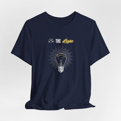 Be The Light Tee — Inspirational Lightbulb Graphic T-Shirt