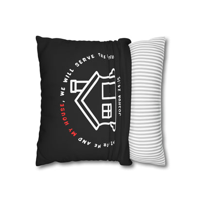 Home Psalm Pillowcase – “As for me and my house, we will serve the Lord” Joshua 24:15 Square Throw Pillow