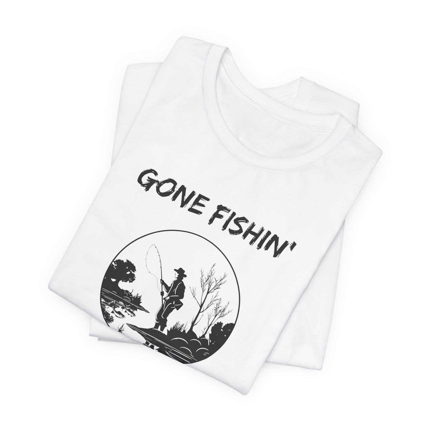 Gone Fishin' Tee — 'Fishers of Men' Christian Fishing T-Shirt