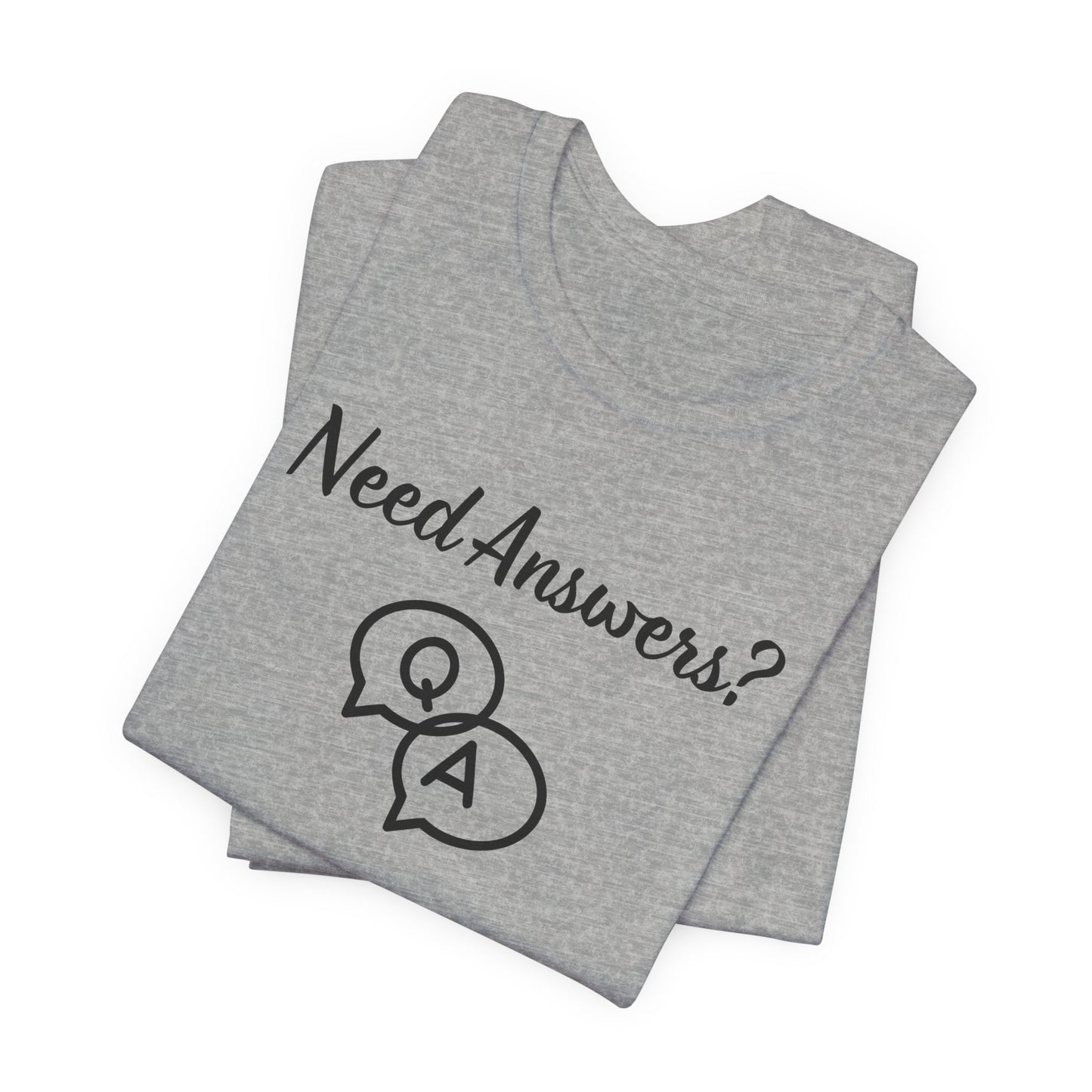 Need Answers? Q&A Christian Tee — 1 John 5:14 Inspirational Faith T-Shirt