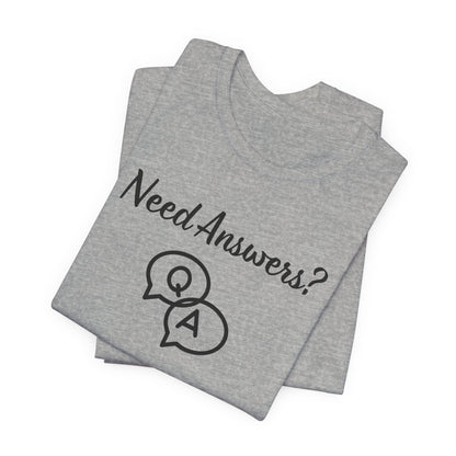 Need Answers? Q&A Christian Tee — 1 John 5:14 Inspirational Faith T-Shirt