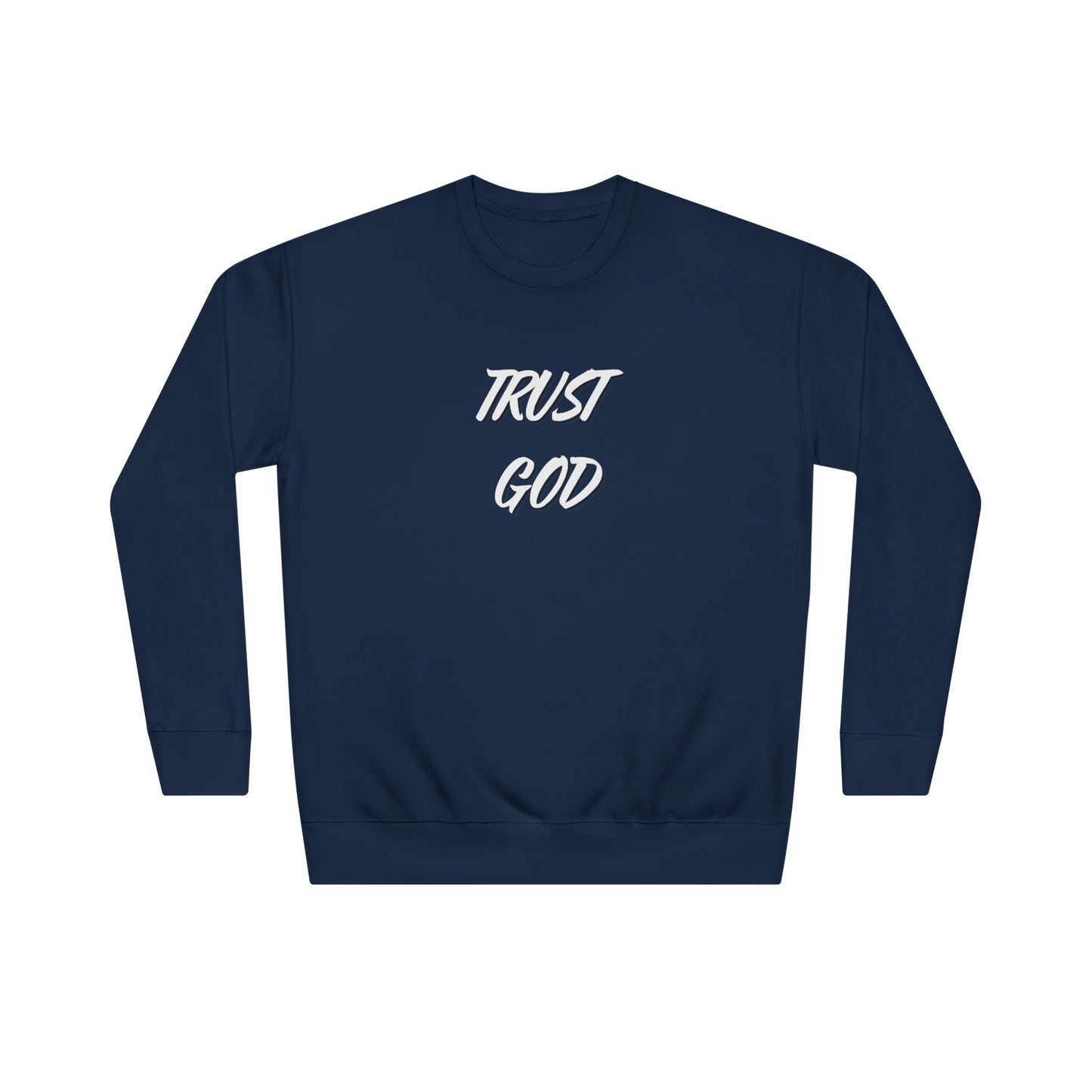 Trust God Sweatshirt — Christian Crewneck with Psalm 118:8 Back Quote