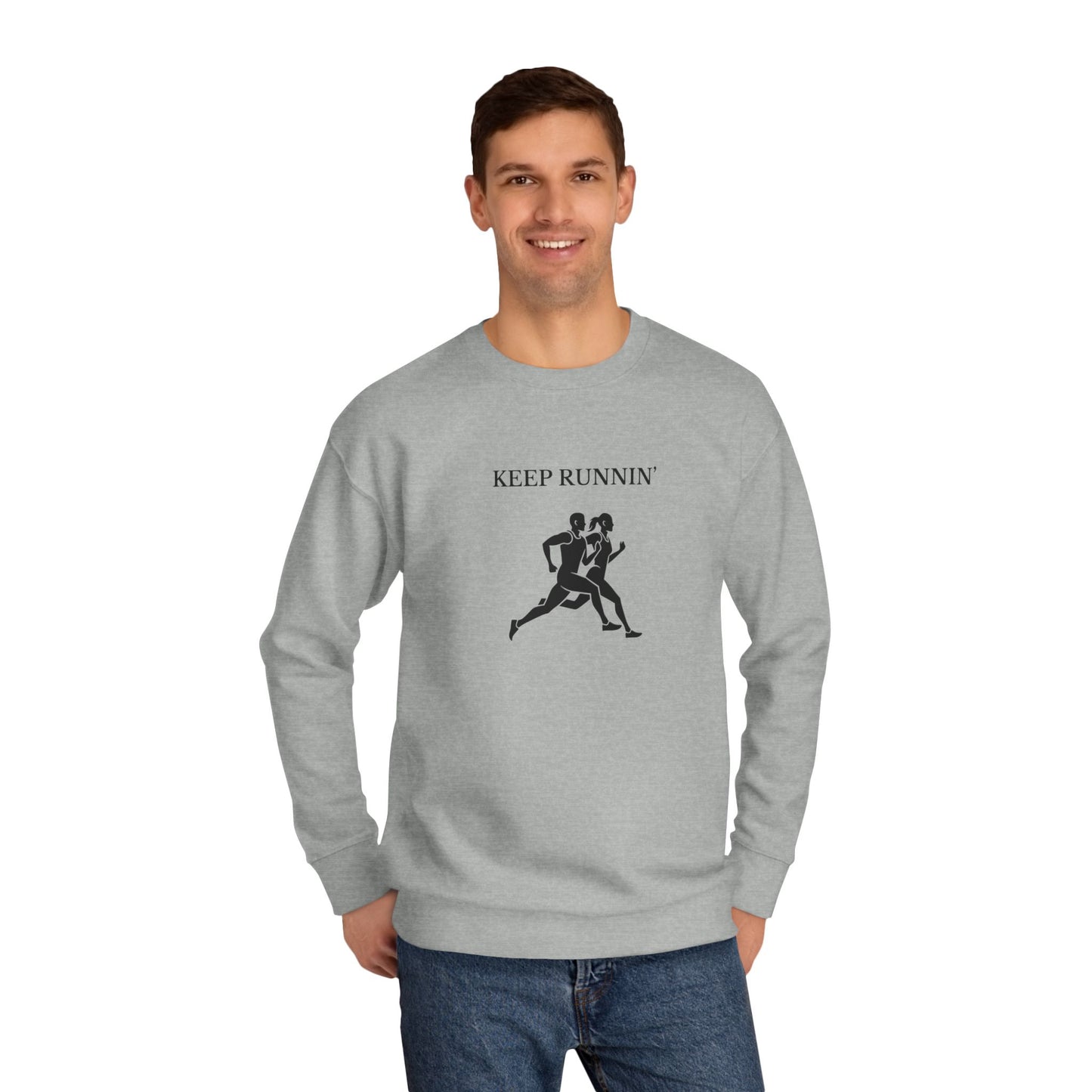 Keep Runnin' Sweatshirt — Inspirational Running Crewneck with Motivational Back Quote