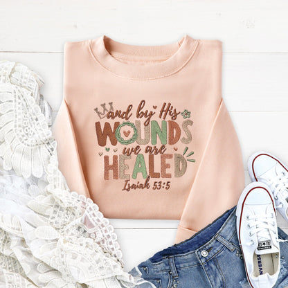 Embroidered By His Wounds Sweatshirt