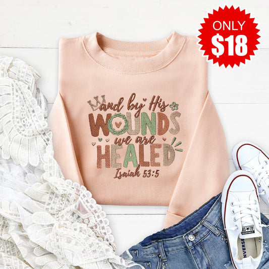 Embroidered By His Wounds Sweatshirt - 18