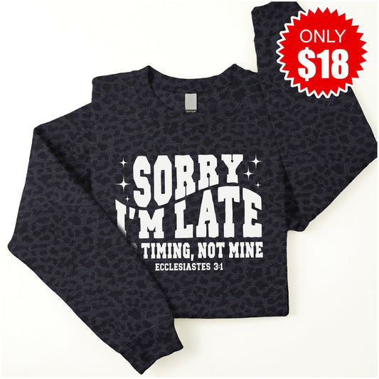 His Timing, Not Mine Sweatshirt - Black Leopard - 18