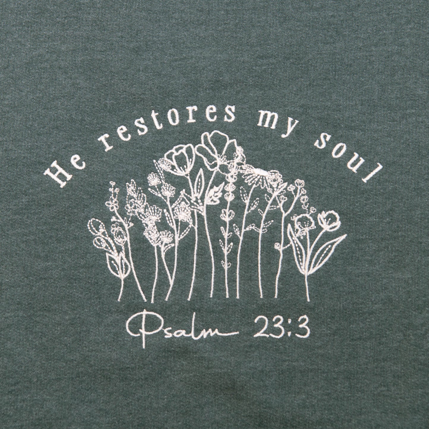 He Restores My Soul Embroidered Crewneck Sweatshirt