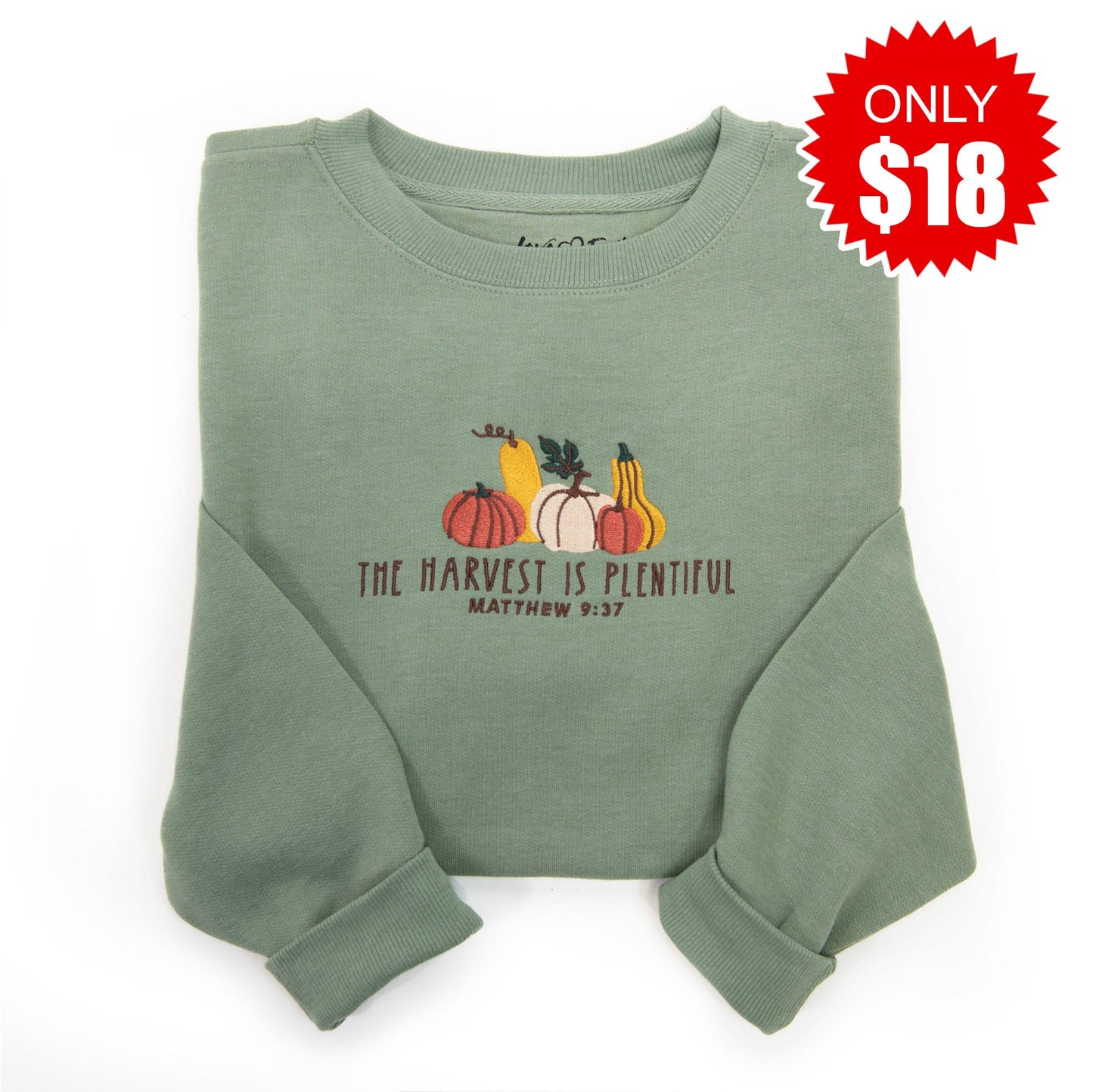 Embroidered The Harvest is Plentiful Sweatshirt - 18