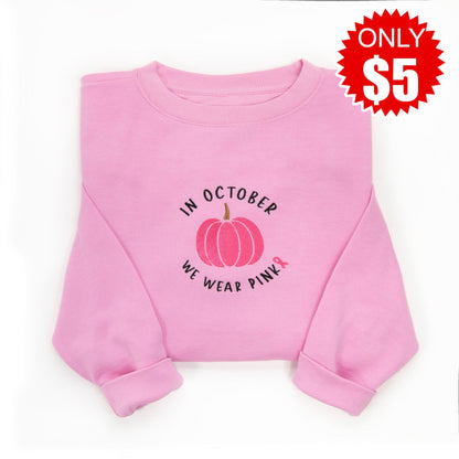 Embroidered In October We Wear Pink Sweatshirt - 5
