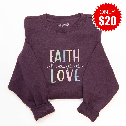 Faith Hope Love Sweatshirt - 20