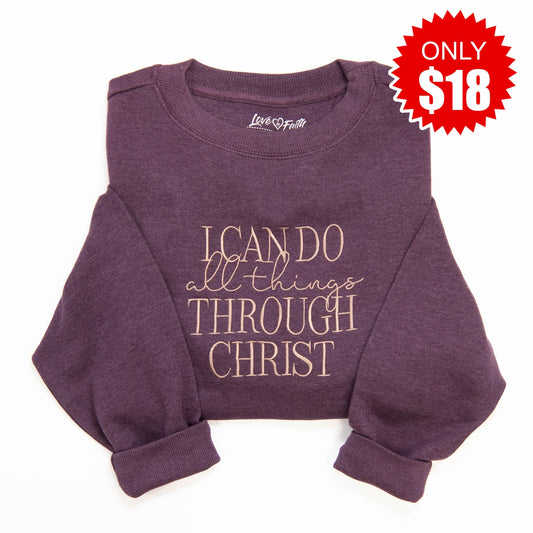 I Can Do All Things Sweatshirt - 18
