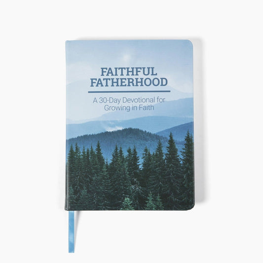 Faithful Fatherhood Devotional Journal