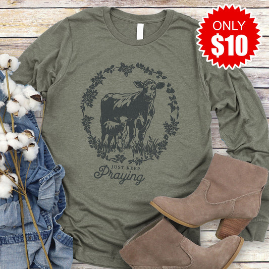 Just Keep Praying Long Sleeve - Heather Olive - 10