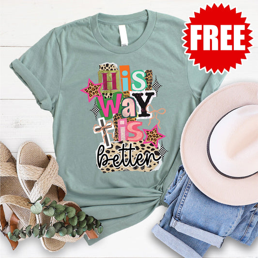 His Way is Better Tee - 0