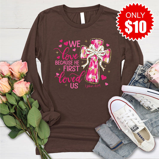 He First Loved Us Long Sleeve - Heather Brown - 10